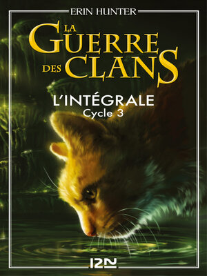 cover image of La guerre des clans: cycle 3 intégrale